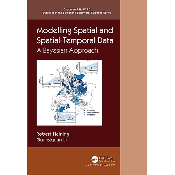 Modelling Spatial and Spatial-Temporal Data: A Bayesian Approach, Robert P. Haining, Guangquan Li