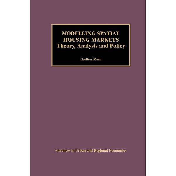 Modelling Spatial Housing Markets, Geoffrey Meen