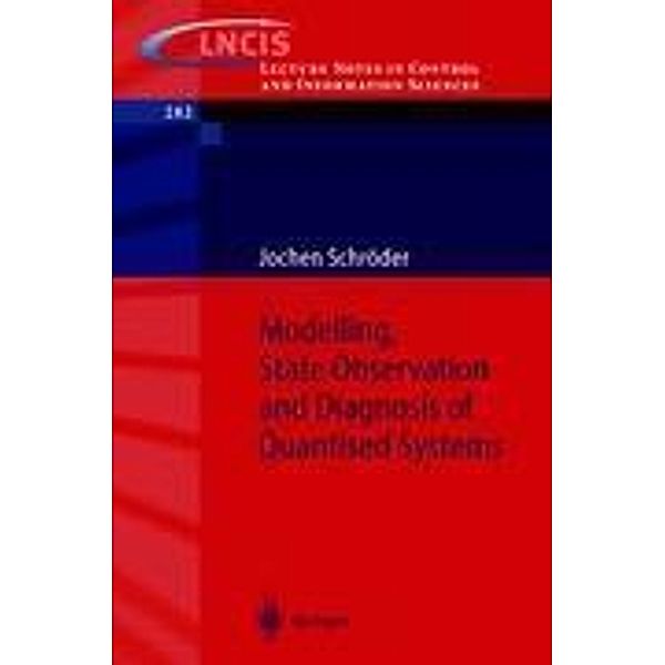 Modelling, State Observation and Diagnosis of Quantised Systems, Jochen Schröder