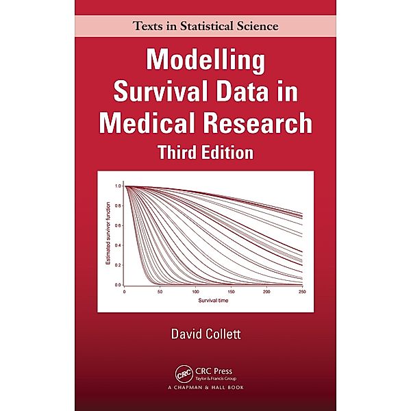 Modelling Survival Data in Medical Research, David Collett