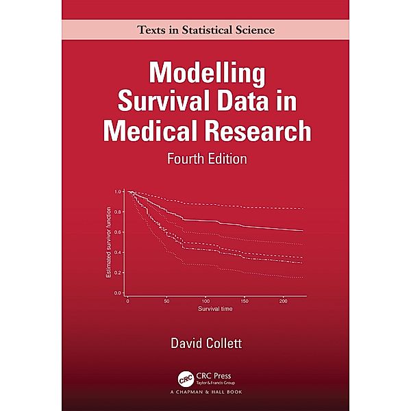 Modelling Survival Data in Medical Research, David Collett