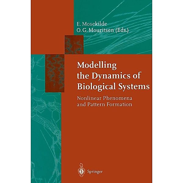 Modelling the Dynamics of Biological Systems / Springer Series in Synergetics Bd.65