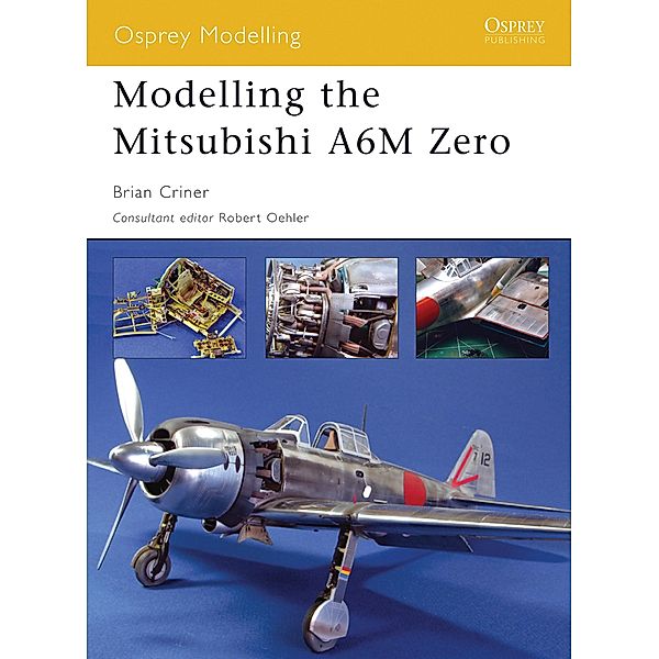 Modelling the Mitsubishi A6M Zero, Brian Criner