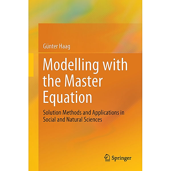 Modelling with the Master Equation, Günter Haag