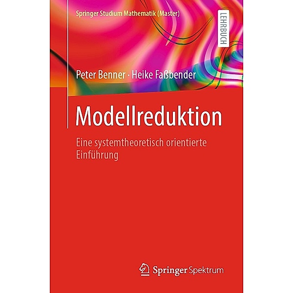 Modellreduktion / Springer Studium Mathematik (Master), Peter Benner, Heike Faßbender