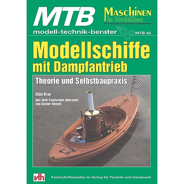 Modellschiffe mit Dampfantrieb MTB 42, Stan Bray