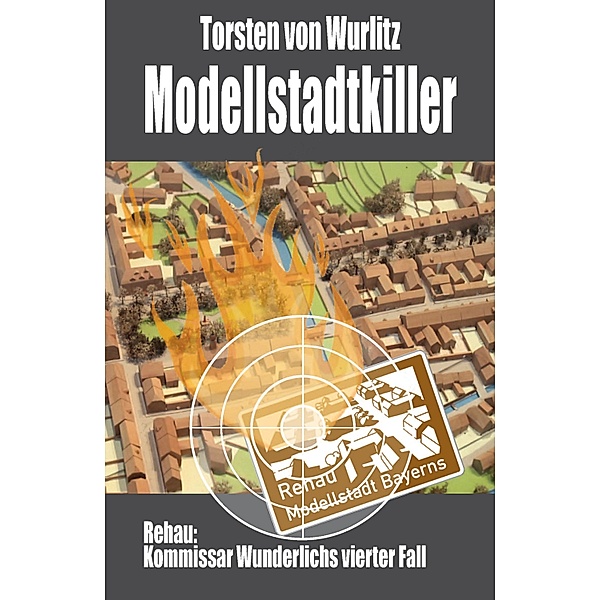 Modellstadtkiller, Torsten v. Wurlitz