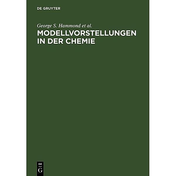 Modellvorstellungen in der Chemie, George S. Hammond, Y. Osteryoung, T. H. Crawford, H. B. Gray