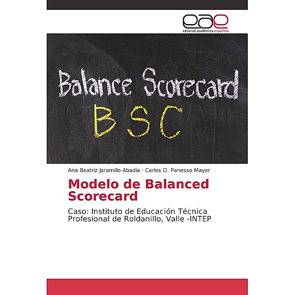 Modelo de Balanced Scorecard, Ana Beatriz Jaramillo Abadía, Carlos O. Panesso Mayor
