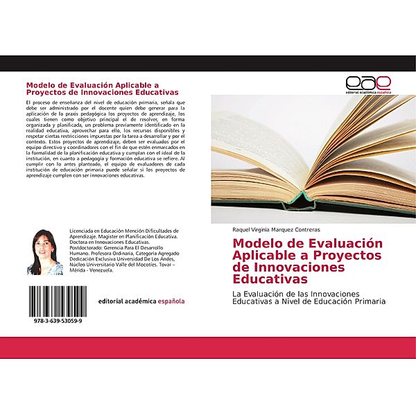 Modelo de Evaluación Aplicable a Proyectos de Innovaciones Educativas, Raquel Virginia Marquez Contreras