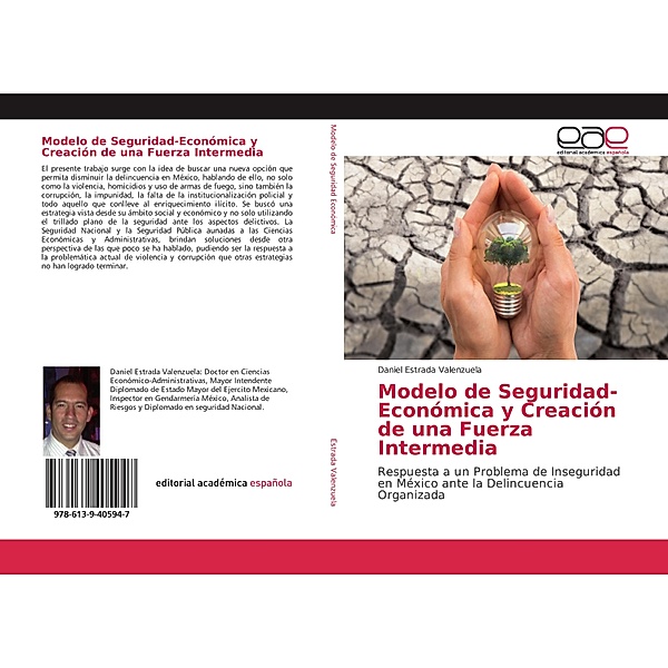 Modelo de Seguridad-Económica y Creación de una Fuerza Intermedia, Daniel Estrada Valenzuela