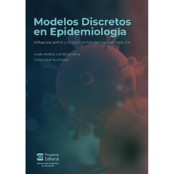 Modelos discretos en epidemiología, Paula Andrea González Parra, Carlos Castillo-Chávez