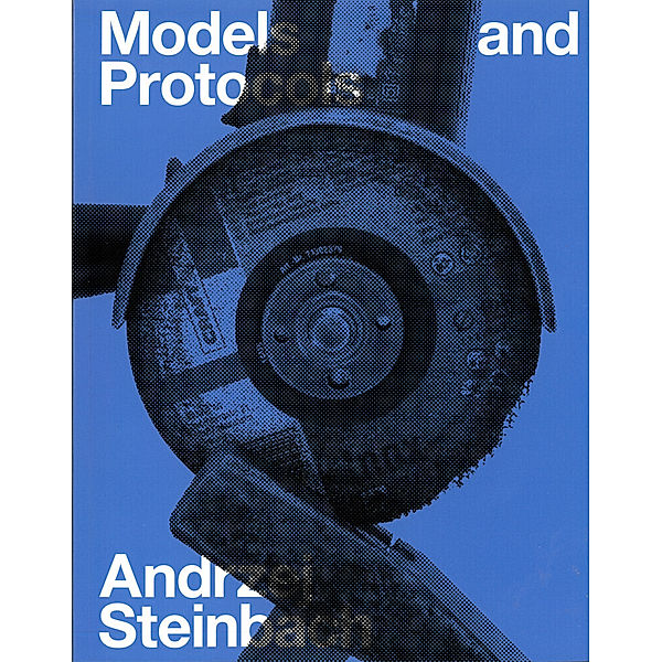 Models and Protocols, Bettina Steinbrügge, Florian Ebner, Lucy Gallun