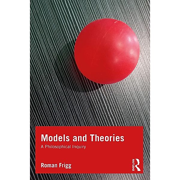 Models and Theories, Roman Frigg