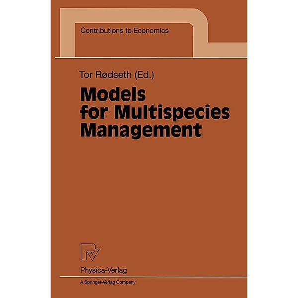 Models for Multispecies Management / Contributions to Economics