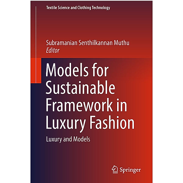 Models for Sustainable Framework in Luxury Fashion