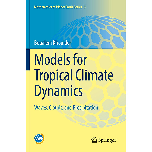 Models for Tropical Climate Dynamics, Boualem Khouider