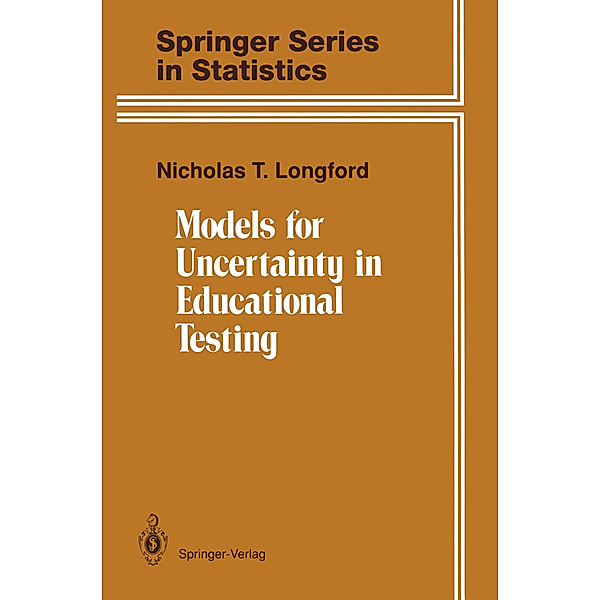 Models for Uncertainty in Educational Testing, Nicholas T. Longford