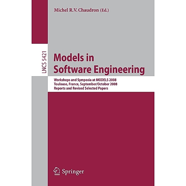 Models in Software Engineering / Lecture Notes in Computer Science Bd.5421