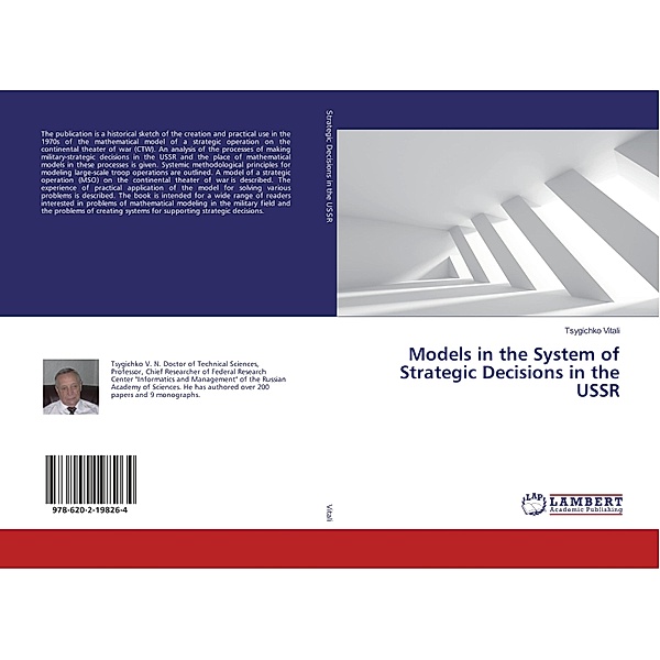 Models in the System of Strategic Decisions in the USSR, Tsygichko Vitali