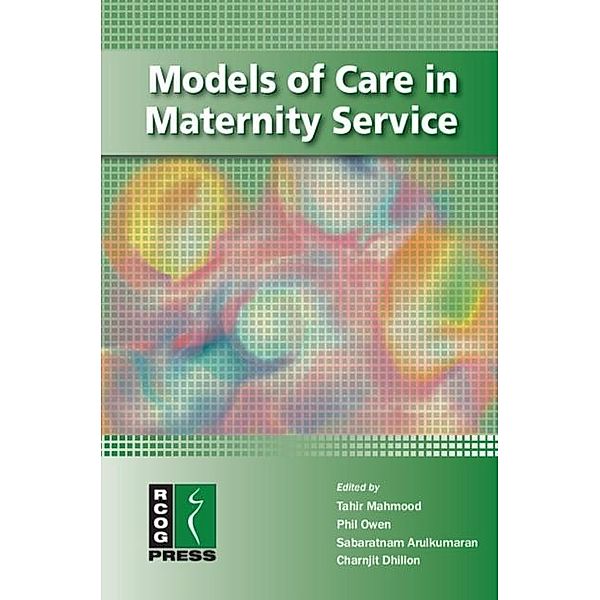 Models of Care in Maternity Services