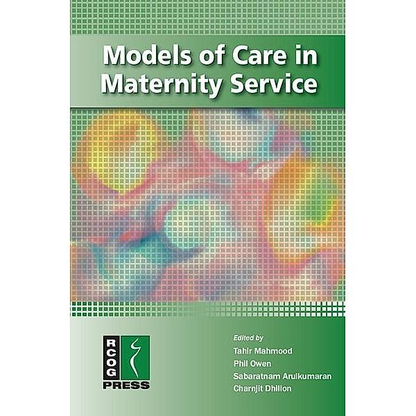 Models of Care in Maternity Services