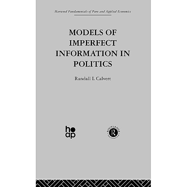 Models of Imperfect Information in Politics, R. Calvert