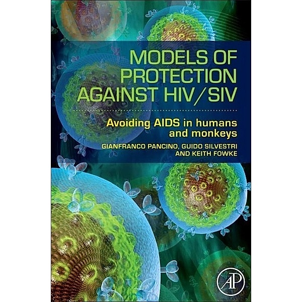 Models of Protection Against HIV/SIV, Gianfranco Pancino, Guido Silvestri, Keith Fowke