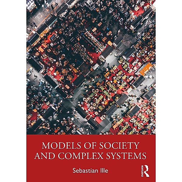 Models of Society and Complex Systems, Sebastian Ille