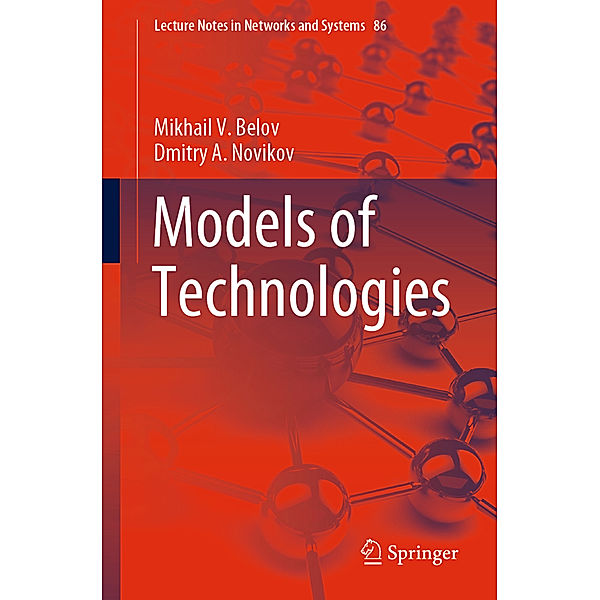 Models of Technologies, Mikhail V. Belov, Dmitry A. Novikov