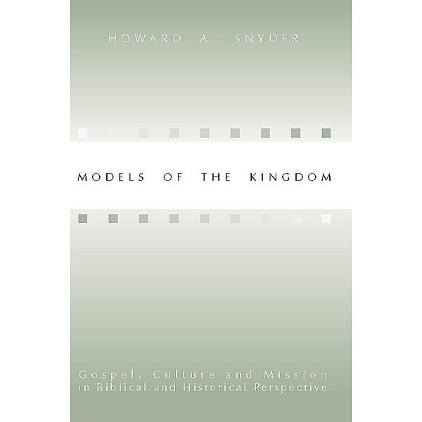 Models of the Kingdom, Howard A. Snyder