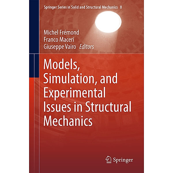 Models, Simulation, and Experimental Issues in Structural Mechanics