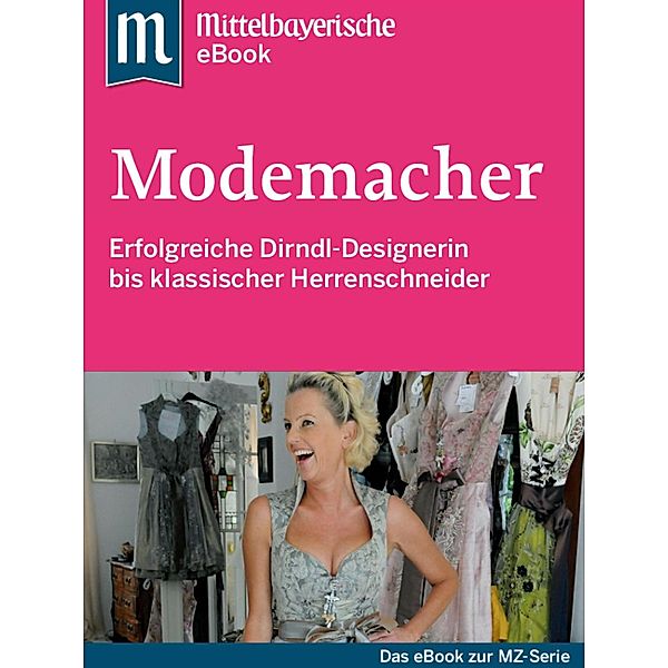 Modemacher, Mittelbayerische Zeitung