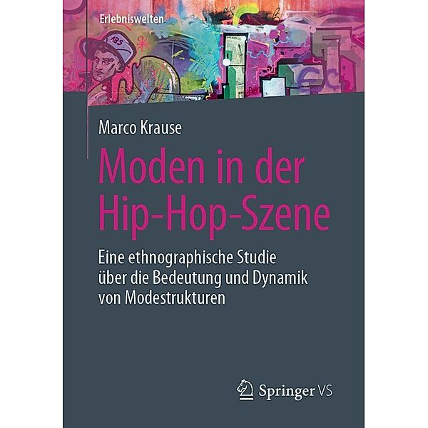 Moden in der Hip-Hop-Szene / Erlebniswelten, Marco Krause