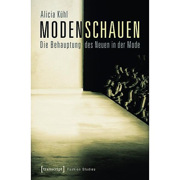 Modenschauen / Fashion Studies Bd.5, Alicia Kühl