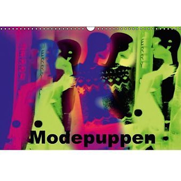 Modepuppen (Wandkalender 2015 DIN A3 quer), Brigitte Dürr