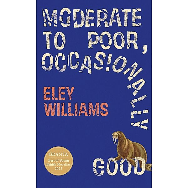 Moderate to Poor, Occasionally Good, Williams Eley
