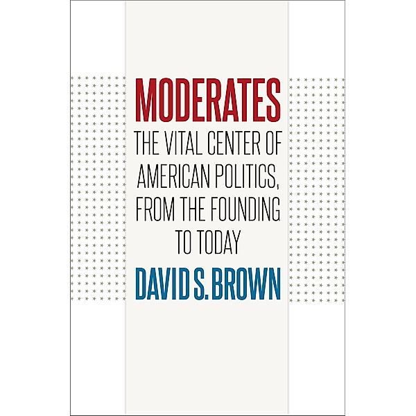 Moderates, David S. Brown