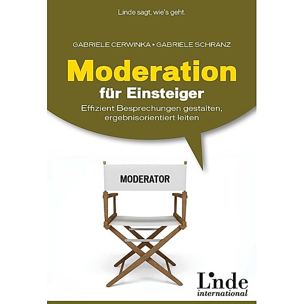 Moderation für Einsteiger, Gabriele Cerwinka, Gabriele Schranz