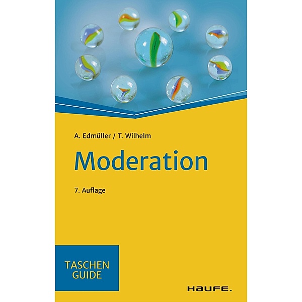 Moderation / Haufe TaschenGuide Bd.21, Andreas Edmüller, Thomas Wilhelm