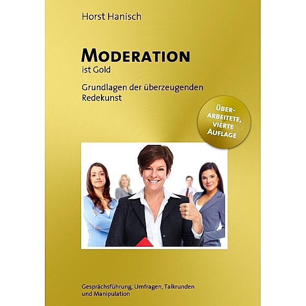 Moderation ist Gold, Horst Hanisch