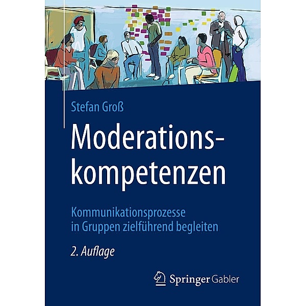 Moderationskompetenzen, Stefan Groß
