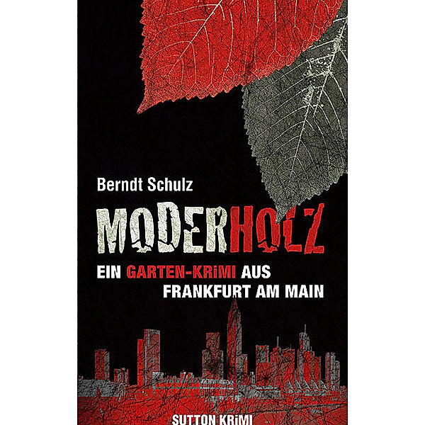 Moderholz, Berndt Schulz