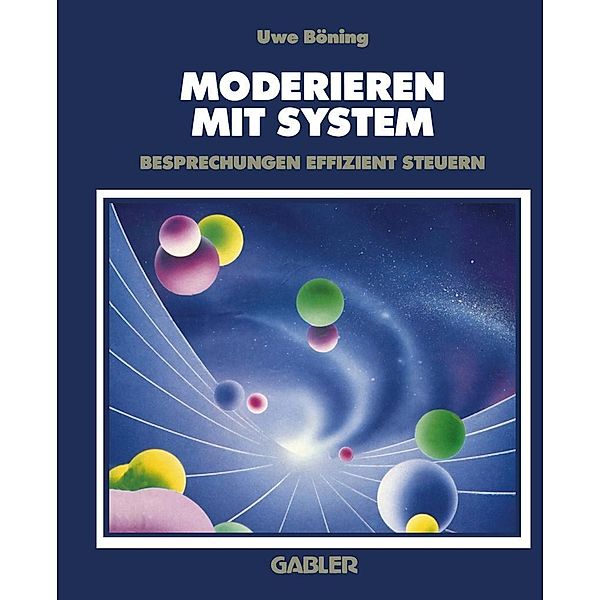 Moderieren mit System, Uwe Böning