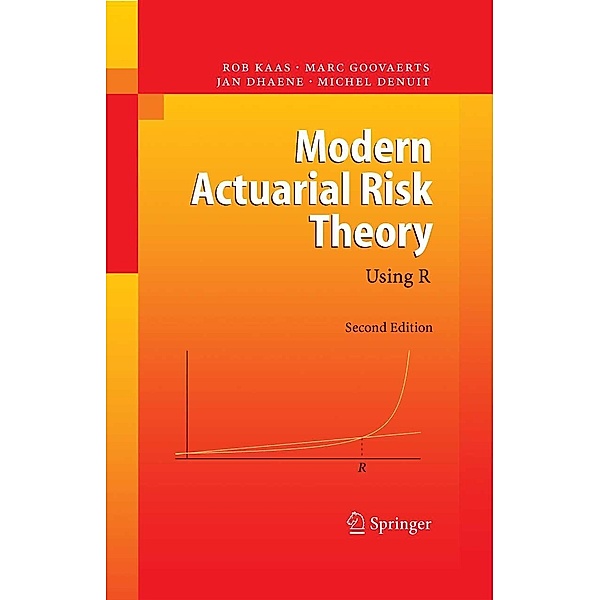 Modern Actuarial Risk Theory, Rob Kaas, Marc Goovaerts, Jan Dhaene, Michel Denuit