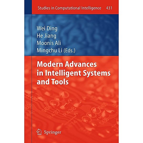 Modern Advances in Intelligent Systems and Tools / Studies in Computational Intelligence Bd.431