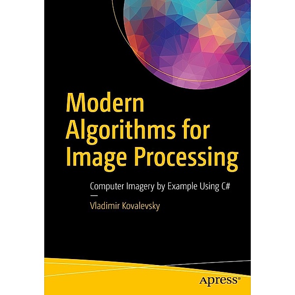 Modern Algorithms for Image Processing, Vladimir Kovalevsky