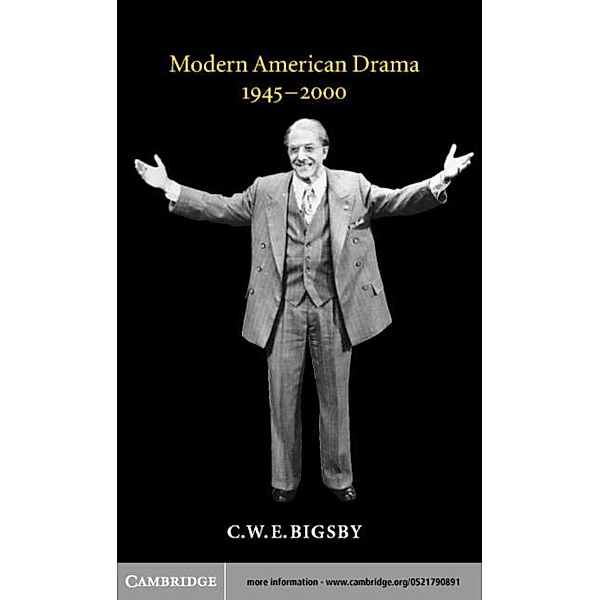 Modern American Drama, 1945-2000, C. W. E. Bigsby