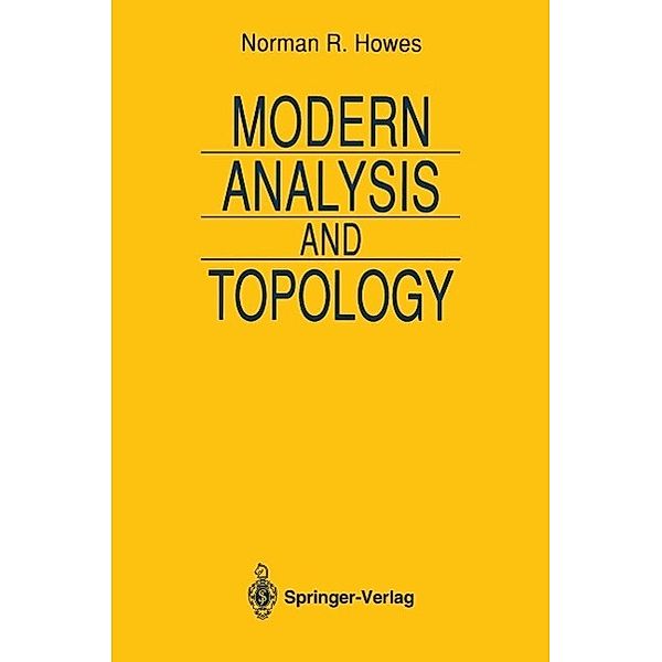 Modern Analysis and Topology / Universitext, Norman R. Howes