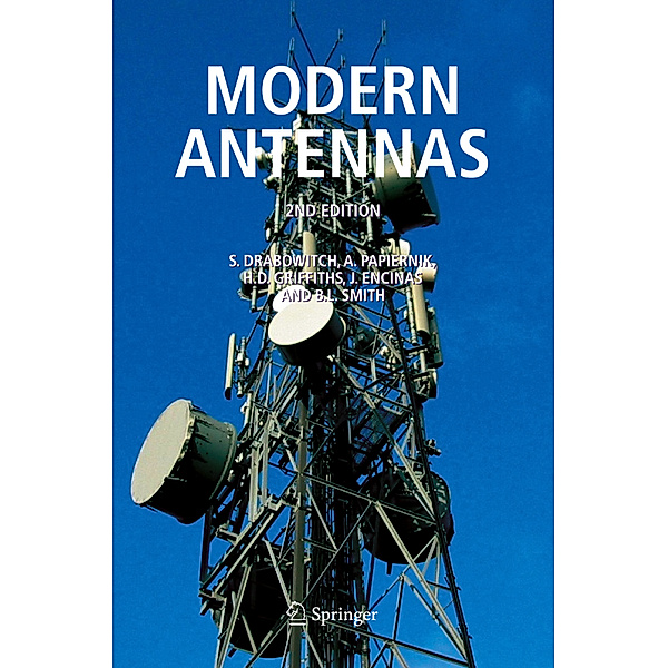 Modern Antennas, S. Drabowitch, A. Papiernik, Hugh Griffiths, J. Encinas, B.L. Smith